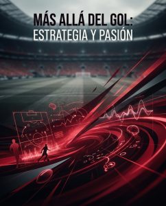 A blurred football stadium backdrop frames the Spanish title Más allá del GOL: Estrategia y Pasión above dynamic red tactical graphics and a running player.